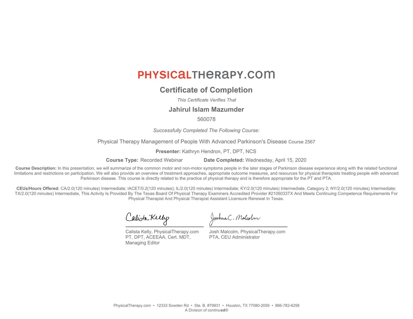 Advanced Parkinson’s disease physiotherapy in Bangalore — PhysicalTherapy.com CEU certificate (Physical Therapy Management of People With Advanced Parkinson’s Disease Course 2567, IACET/0.2 CEU, Texas Board of Physical Therapy Examiners Accredited Provider #2106033TX, presented by Kathryn Hendron PT DPT NCS) awarded to Dr J Mazumdar PT at Pro Physiotherapy JP Nagar 8th Phase Bengaluru for Hoehn & Yahr stage 4-5 patients