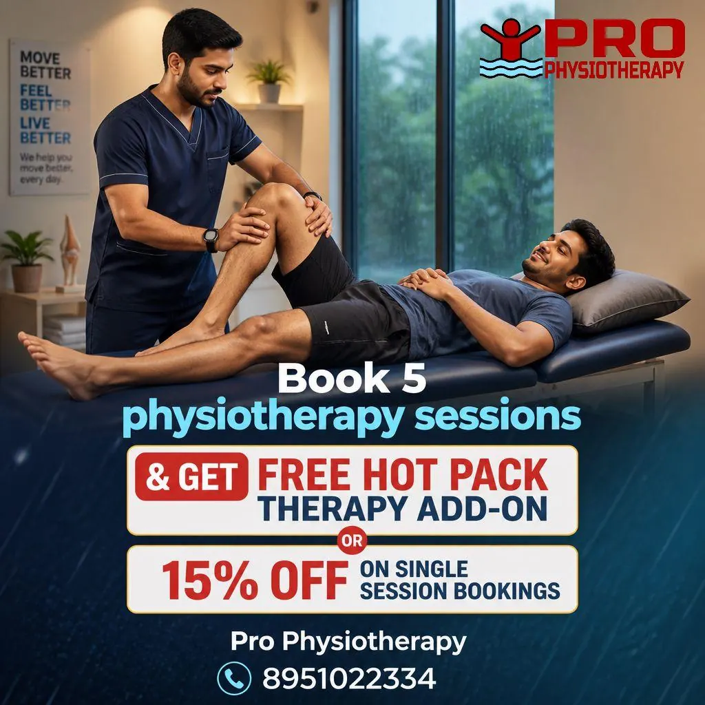 Book 5 Physiotherapy Sessions and Get FREE Hot Pack Add-On or 15% OFF — Pro Physiotherapy JP Nagar Bengaluru Book 5 physiotherapy sessions and get FREE Hot Pack Therapy Add-On or 15 percent off on single session bookings — Pro Physiotherapy JP Nagar 8th Phase Bangalore, home visit and clinic physiotherapy offer, Dr J Mazumdar MPT, call 89510 22334 for booking